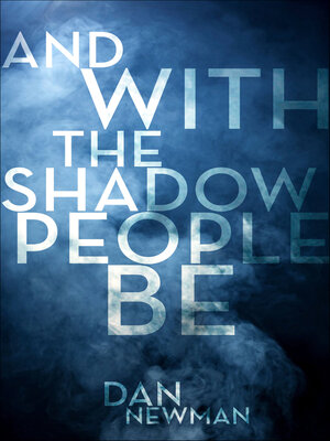 cover image of And With the Shadow People Be